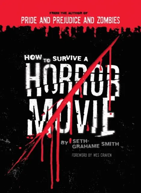 Seth Grahame-Smith - How to Survive a Horror Movie, E-bok. Tillgänglighet: Lägg i varukorg