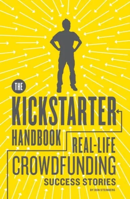 Don Steinberg - Kickstarter Handbook, E-bok. Tillgänglighet: Lägg i varukorg