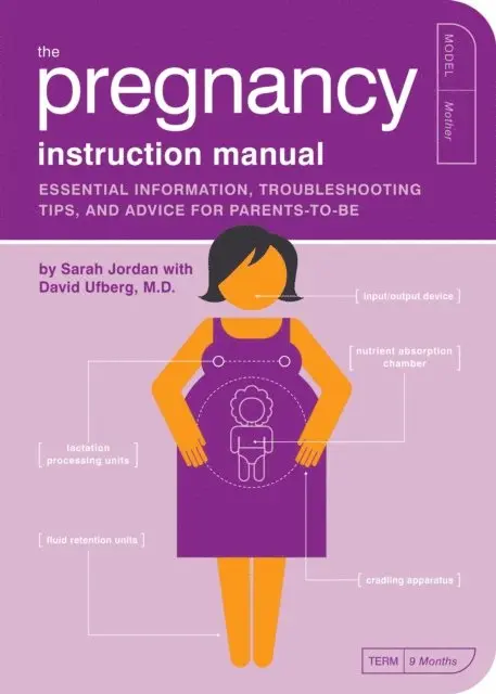 David Ufberg, Sarah Jordan - Pregnancy Instruction Manual, E-bok. Tillgänglighet: Lägg i varukorg