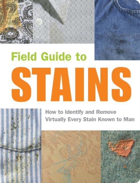 Nancy Armstrong, Melissa Wagner, Virginia M. Friedman - Field Guide to Stains, E-bok. Tillgänglighet: Lägg i varukorg