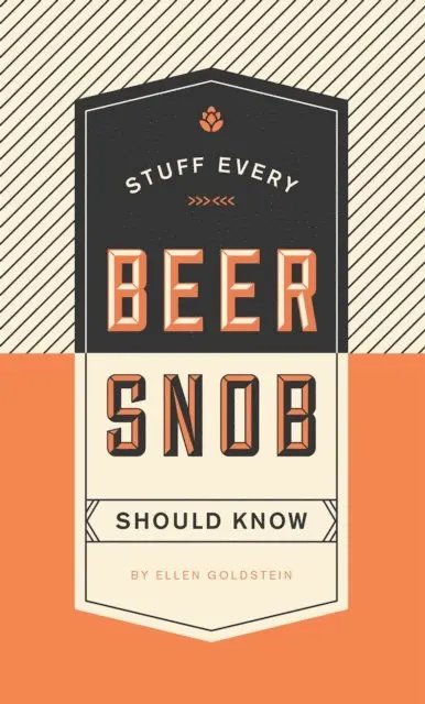 Ellen Goldstein - Stuff Every Beer Snob Should Know, E-bok. Tillgänglighet: Lägg i varukorg
