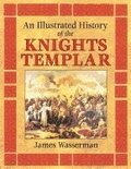 An Illustrated History of the Knights Templar