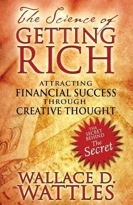 Wallace D. Wattles - Science of Getting Rich, Häftad