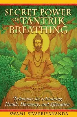 Swami Sivapriyananda - Secret Power of Tantrik Breathing, Häftad. Tillgänglighet: Lägg i varukorg