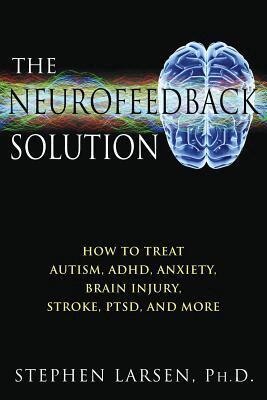 Stephen Larsen - Neurofeedback Solution, Häftad. Tillgänglighet: Lägg i varukorg