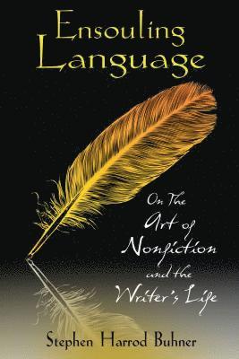 Ensouling Language av Stephen Harrod Buhner