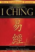 The Complete I Ching  10th Anniversary Edition