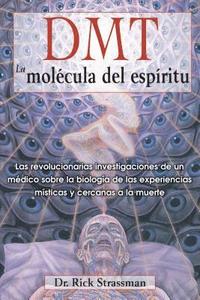 DMT: La molcula del espritu
