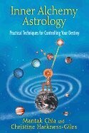 Mantak Chia, Christine Harkness-Giles - Inner Alchemy Astrology, Häftad