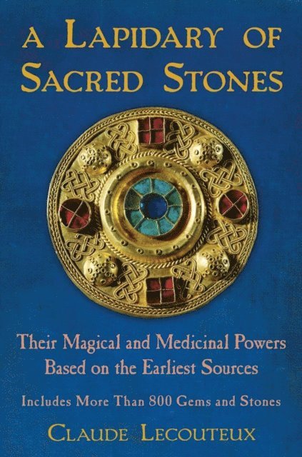 Claude Lecouteux - Lapidary of Sacred Stones, E-bok
