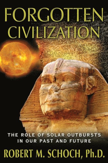 Robert M. Schoch - Forgotten Civilization, E-bok
