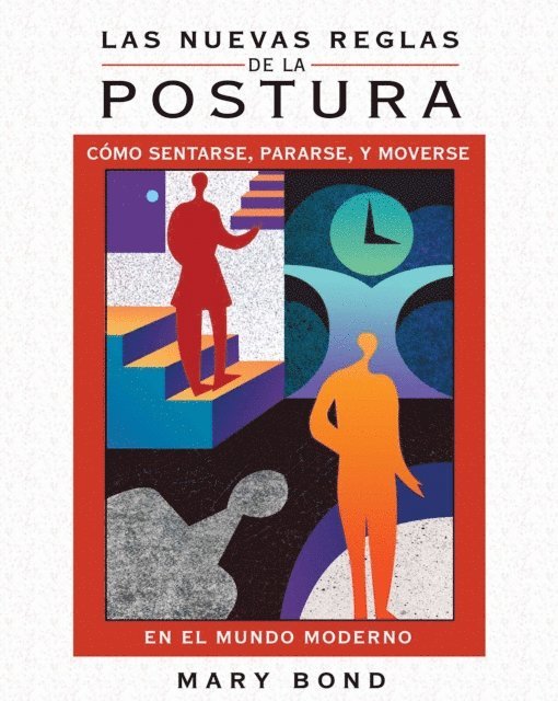 Mary Bond - Las nuevas reglas de la postura, E-bok
