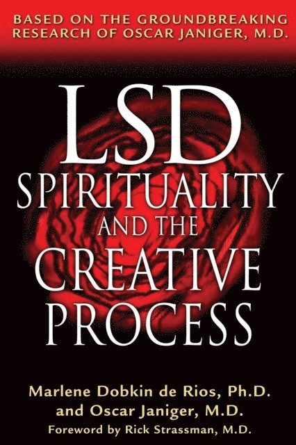 Oscar Janiger, Marlene Dobkin de Rios - LSD, Spirituality, and the Creative Process, E-bok