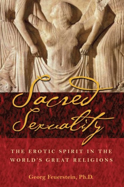 Georg Feuerstein - Sacred Sexuality, E-bok