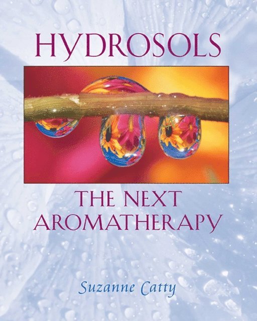 Suzanne Catty - Hydrosols, E-bok