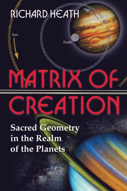Richard Heath - Matrix of Creation, E-bok