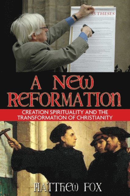Matthew Fox - New Reformation, E-bok