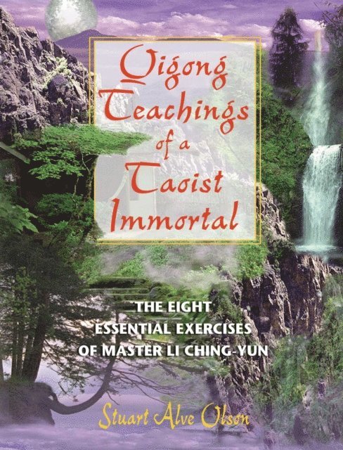 Stuart Alve Olson - Qigong Teachings of a Taoist Immortal, E-bok. Tillgänglighet: Lägg i varukorg
