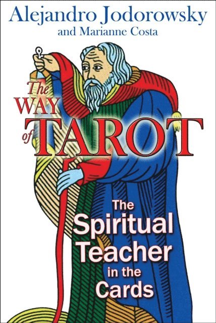 Marianne Costa, Alejandro Jodorowsky - Way of Tarot, E-bok