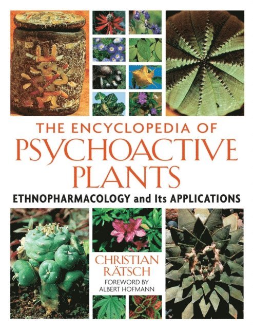 Christian Ratsch - Encyclopedia of Psychoactive Plants, E-bok