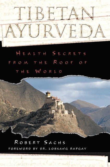 Robert Sachs - Tibetan Ayurveda, E-bok