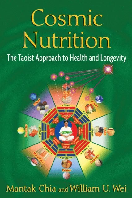William U. Wei, Mantak Chia - Cosmic Nutrition, E-bok