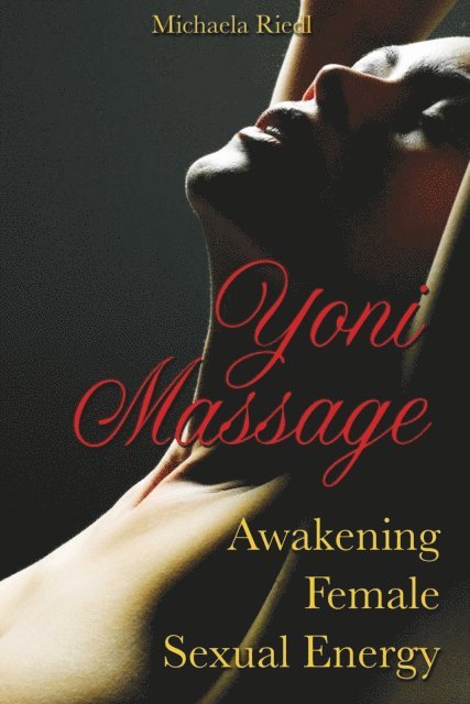 Michaela Riedl - Yoni Massage, E-bok