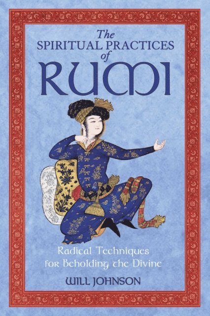 Will Johnson - Spiritual Practices of Rumi, E-bok