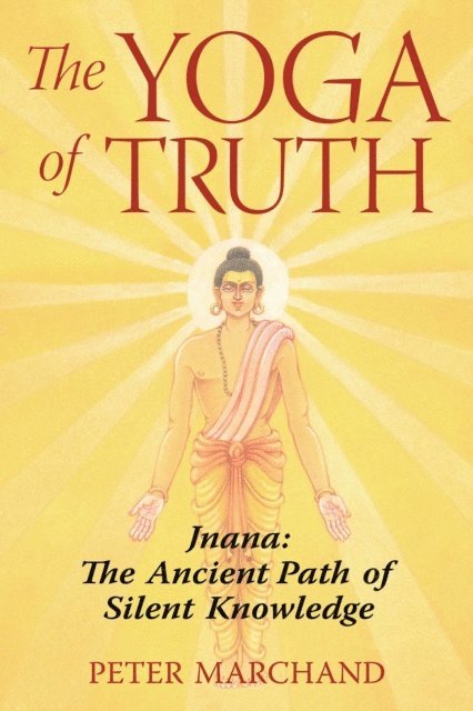 Peter Marchand - Yoga of Truth, E-bok