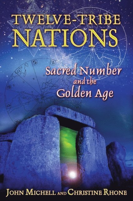 Christine Rhone, John Michell - Twelve-Tribe Nations, E-bok