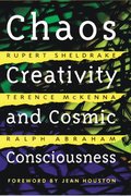 Chaos, Creativity, and Cosmic Consciousness