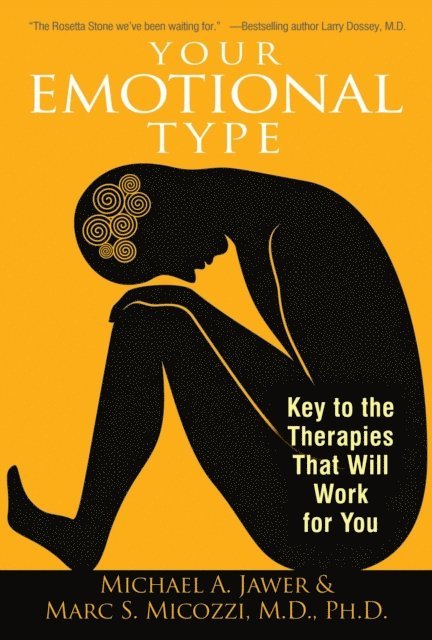 Marc S. Micozzi, Michael A. Jawer - Your Emotional Type, E-bok