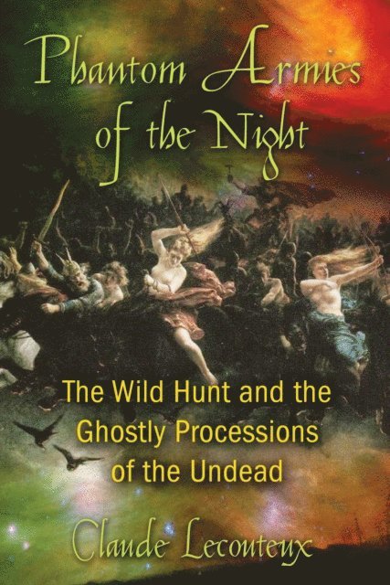 Claude Lecouteux - Phantom Armies of the Night, E-bok