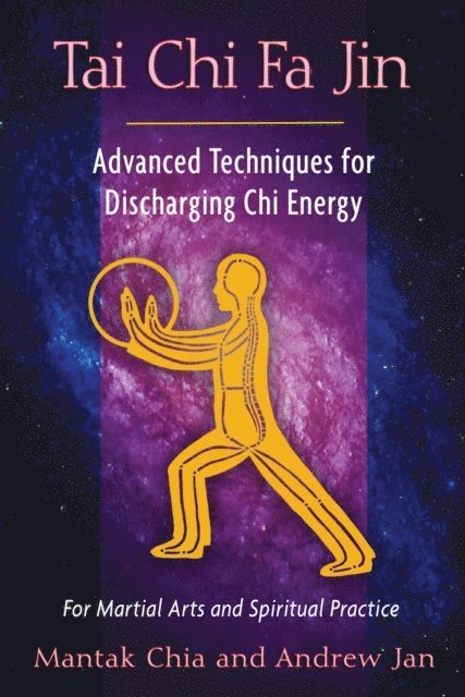 Andrew Jan, Mantak Chia - Tai Chi Fa Jin, E-bok