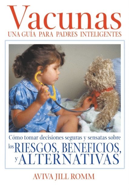 Aviva Jill Romm - Vacunas: Una Guí­a para Padres Inteligentes, E-bok