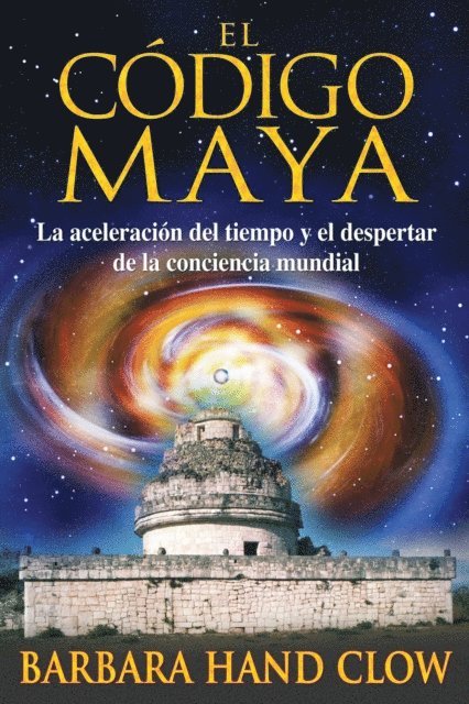 Barbara Hand Clow - El código maya, E-bok
