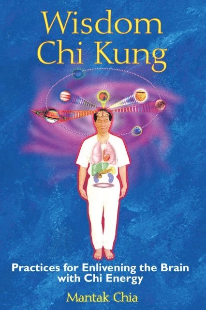 Mantak Chia - Wisdom Chi Kung, E-bok