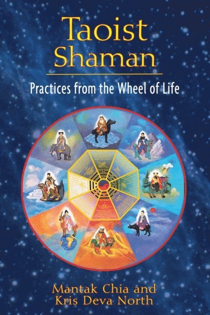 Kris Deva North, Mantak Chia - Taoist Shaman, E-bok