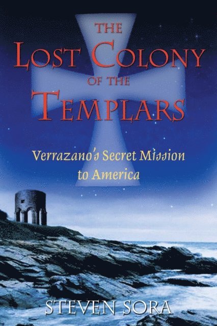 Steven Sora - Lost Colony of the Templars, E-bok