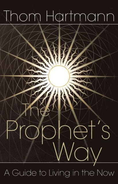 Thom Hartmann - Prophet's Way, E-bok