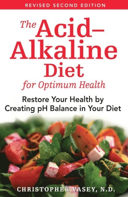 Christopher Vasey - Acid-Alkaline Diet for Optimum Health, E-bok