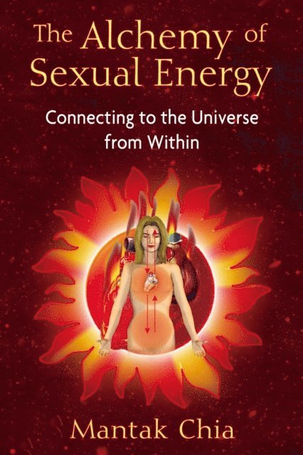 Mantak Chia - Alchemy of Sexual Energy, E-bok