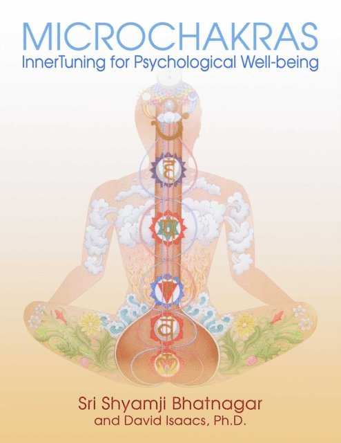 David Isaacs, Sri Shyamji Bhatnagar - Microchakras, E-bok