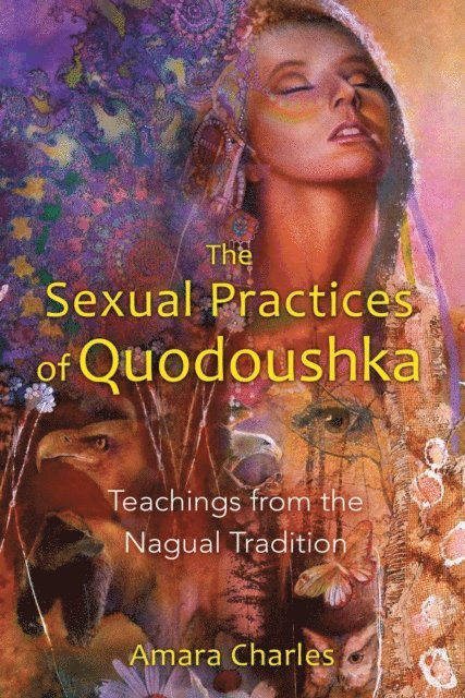 Amara Charles - Sexual Practices of Quodoushka, E-bok. Tillgänglighet: Lägg i varukorg