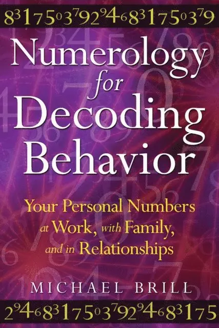 Michael Brill - Numerology for Decoding Behavior, E-bok. Tillgänglighet: Lägg i varukorg
