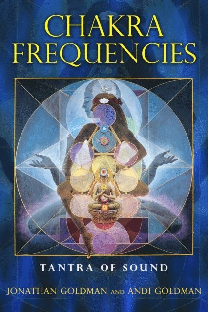 Andi Goldman, Jonathan Goldman - Chakra Frequencies, E-bok