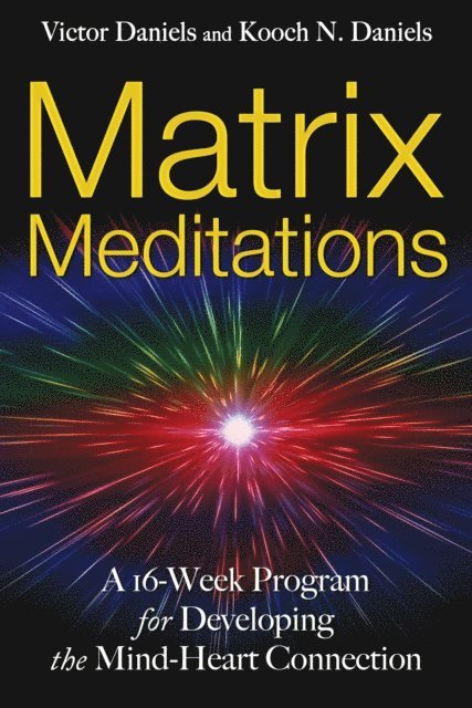 Kooch N. Daniels, Victor Daniels - Matrix Meditations, E-bok