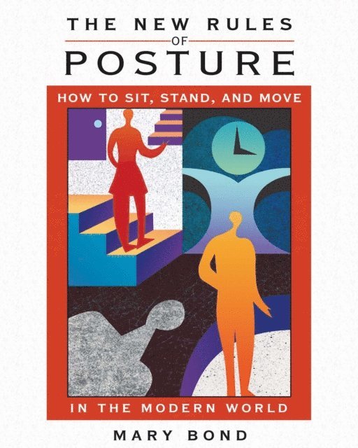 Mary Bond - New Rules of Posture, E-bok