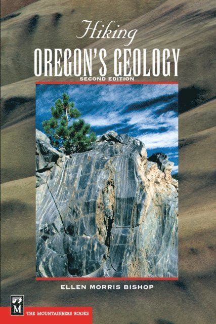 Ellen Morris Bishop, John Eliot Allen - Hiking Oregon's Geology, E-bok