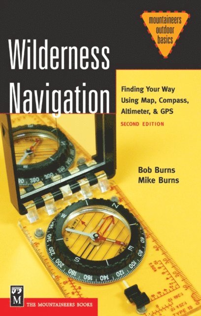 Mike Burns, Bob Burns - Wilderness Navigation, E-bok